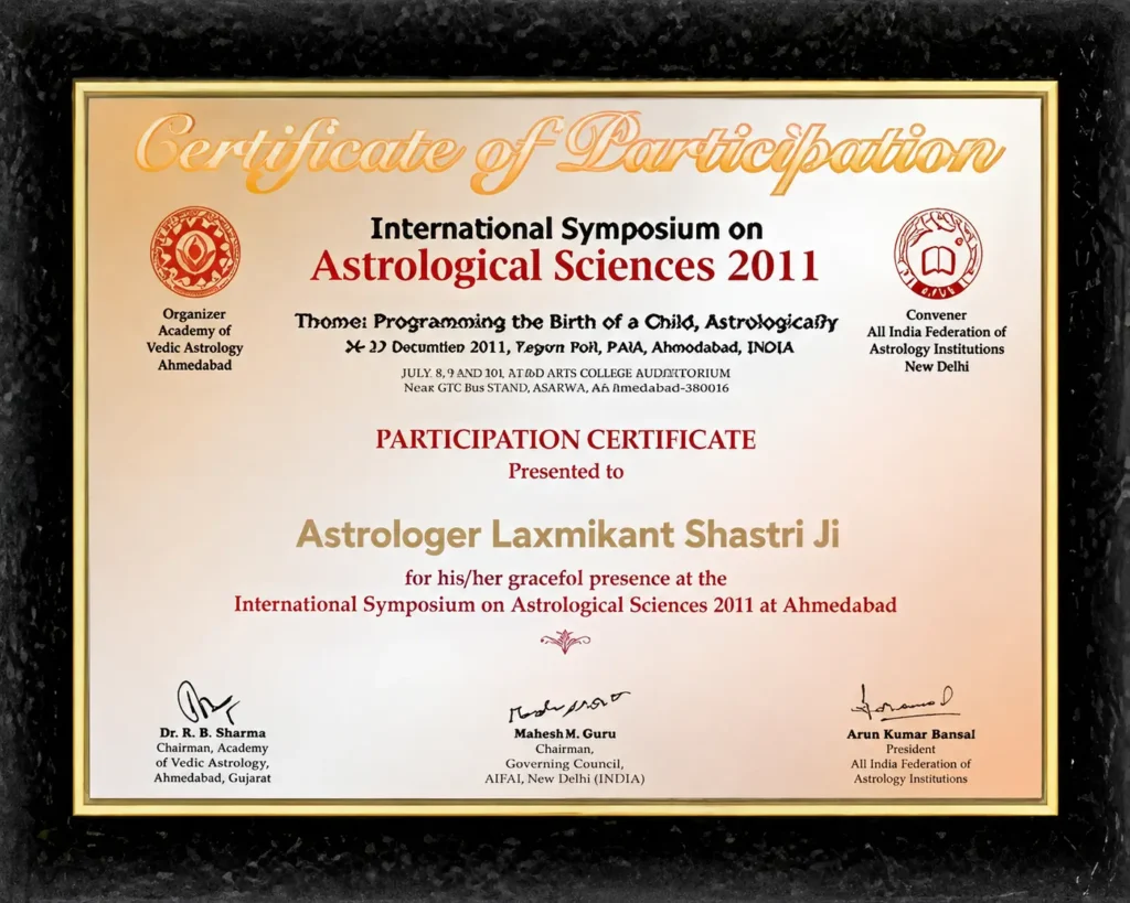Certificate of Participation awarded to Astrologer Laxmikant Shastri Ji at the International Symposium on Astrological Sciences 2011 in Ahmedabad for excellence in Vedic Astrology.