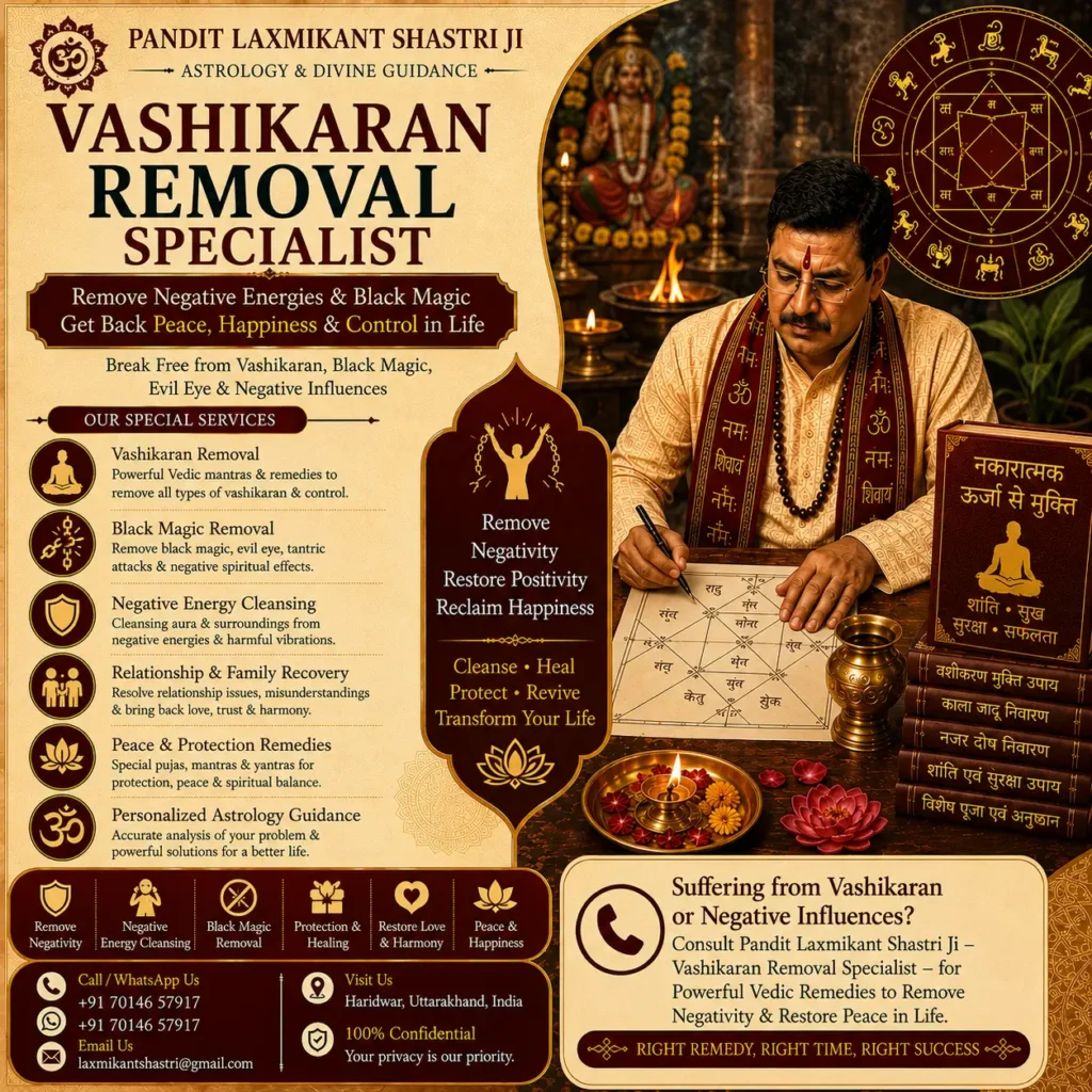 Vashikaran Removal Specialist Pandit Laxmikant Shastri – Best Astrologer in India for Black Magic Removal